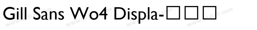 Gill Sans Wo4 Displa字体转换